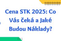 Cena STK 2025: Co Vás čeká a Jaké Budou Náklady? Cena STK 2025: Co Vás čeká a Jaké Budou Náklady?