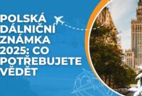 Polská Dálniční Známka 2025: Co Potřebujete Vědět Polská Dálniční Známka 2025: Co Potřebujete Vědět