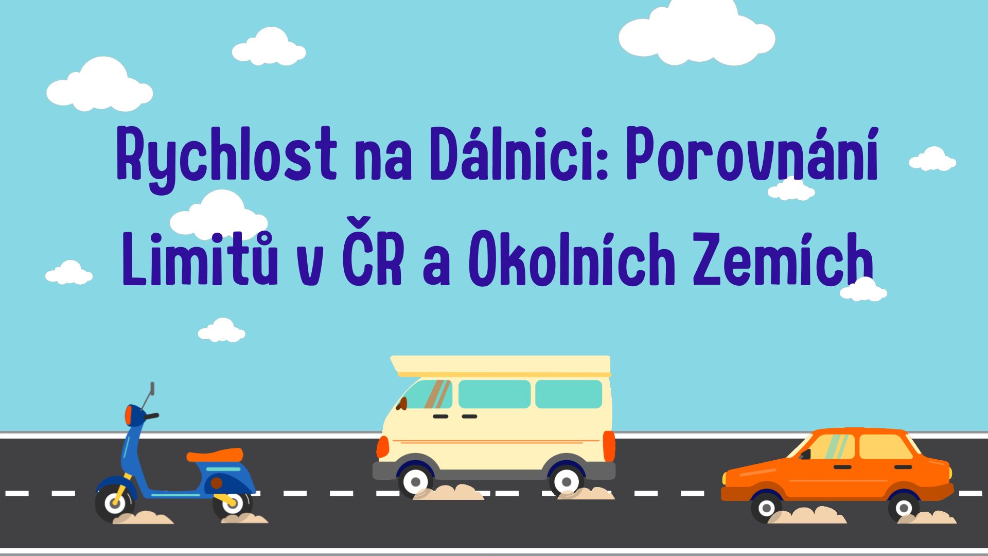 Rychlost na Dálnici: Porovnání Limitů v ČR a Okolních Zemích Rychlost na Dálnici: Porovnání Limitů v ČR a Okolních Zemích